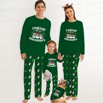 Chillin’ with My Snowmies Holiday Green Matching PJs for Family & Pet